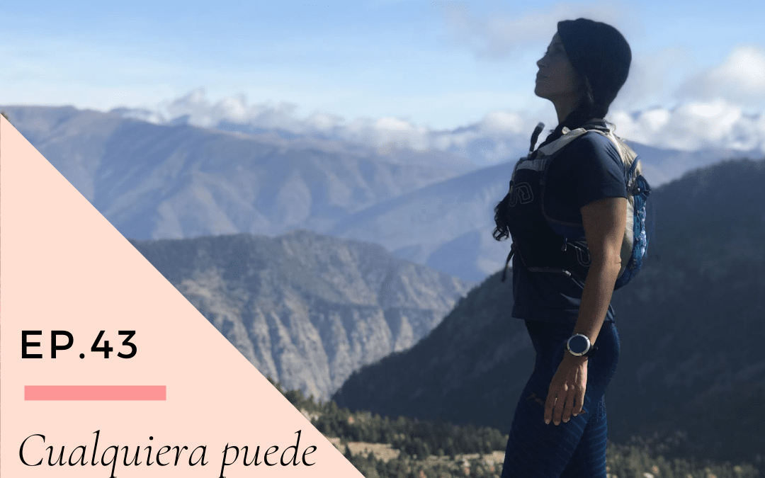 Ep.43 Cualquiera puede y debe  entrenar